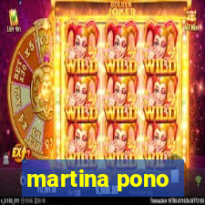 martina pono